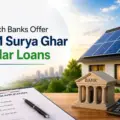 Which Banks Offer PM Surya Ghar Solar Loans? (Updated List)